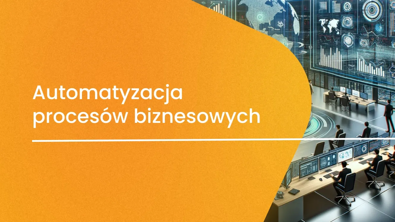Automatyzacja procesów biznesowych – czym jest i jak do niej podejść?